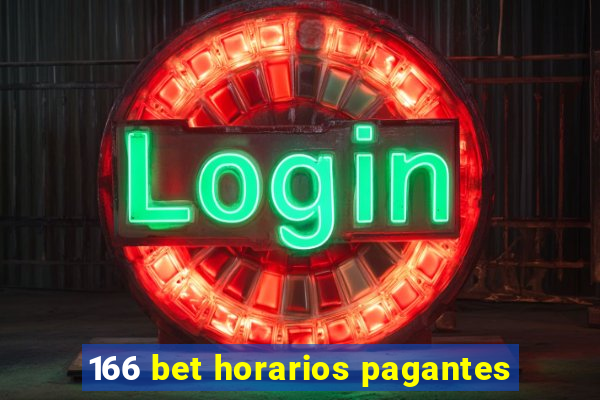 166 bet horarios pagantes